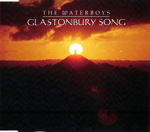 Glastonbury Song - The Waterboys